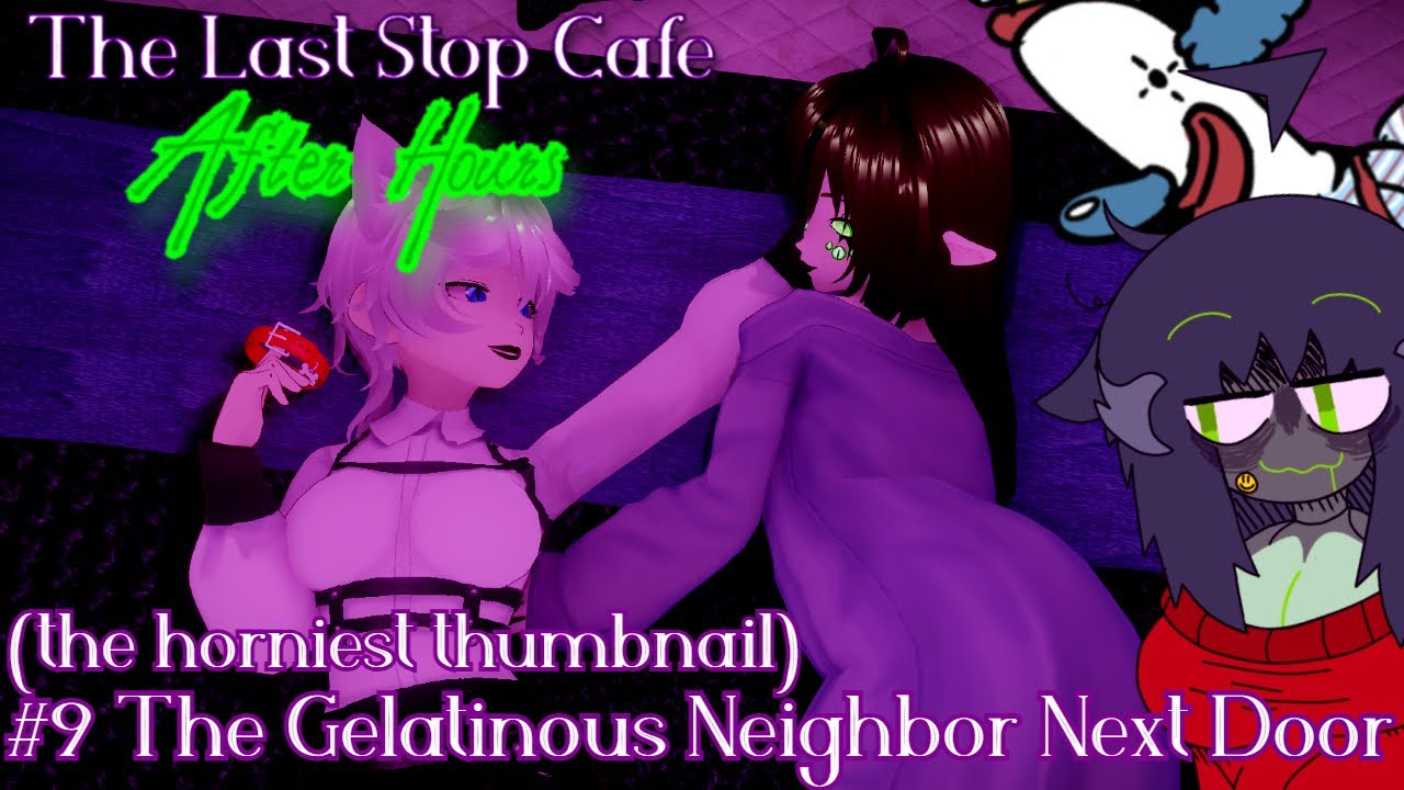 The Gelatinous Neighbor Next Door! | Last Stop Cafe After Hours #9 Ft. @ThatGelatineRobot