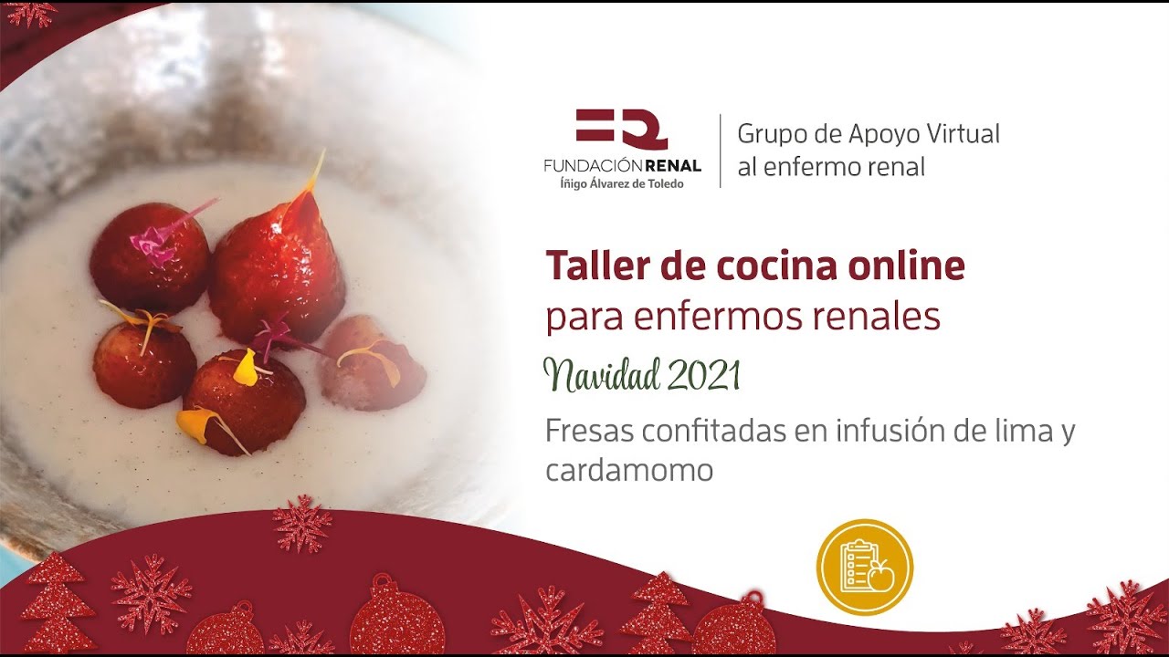 Fresas confitadas. IV Taller de cocina online para enfermos renales. Especial Navidad 2021