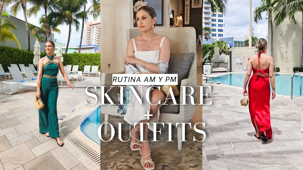 Fort Lauderdale: Skincare + Outfits ✨