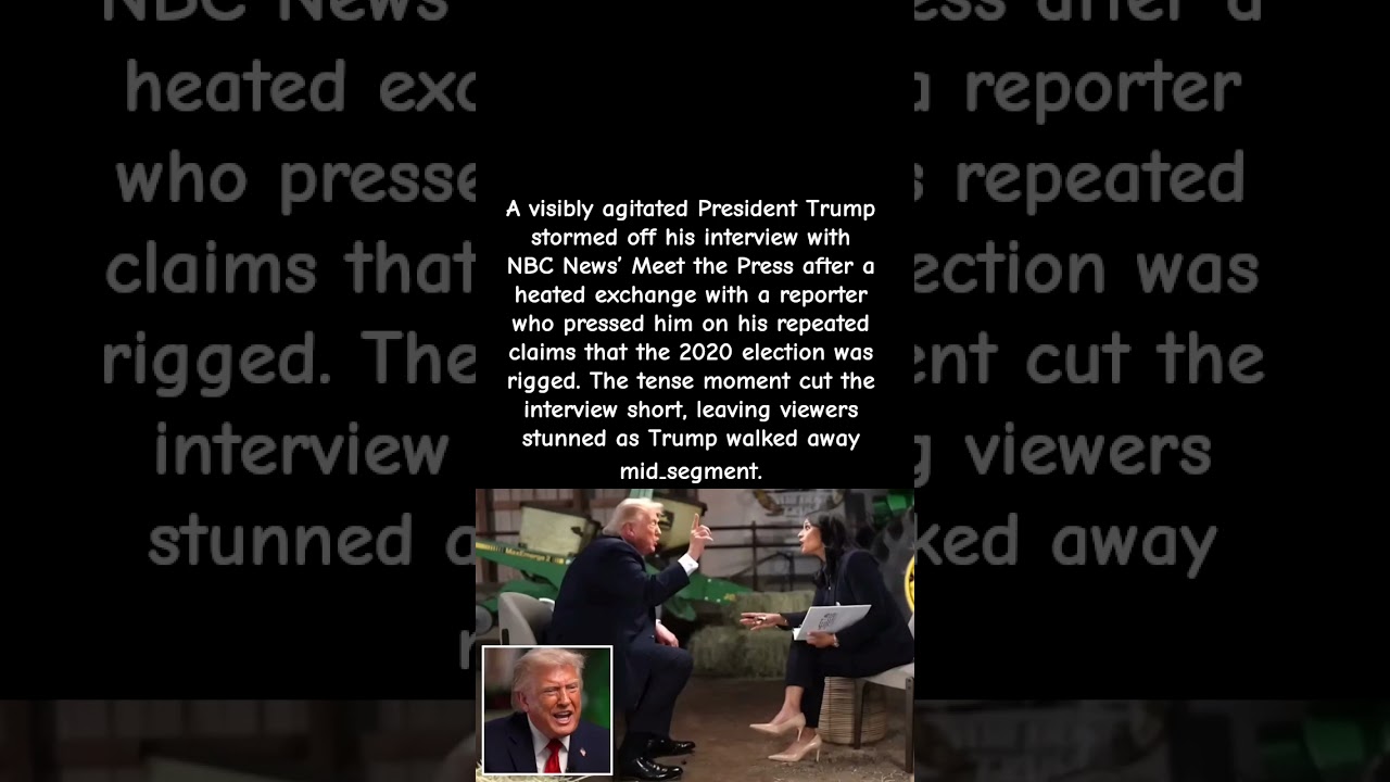 Trump Storms Out of NBC Interview After Election Clash