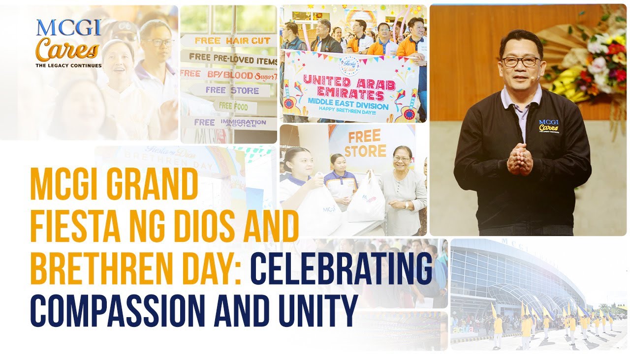 MCGI Grand Fiesta ng Dios and Brethren Day: Celebrating Compassion and Unity | MCGI Cares