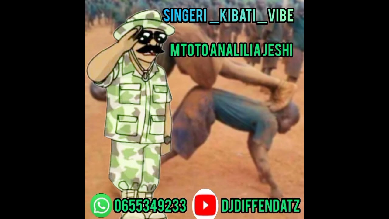 SINGELI (KIBATI) MISEMO MTOTO ANALILIA JESHI 2023_by diffendatz 0655349233