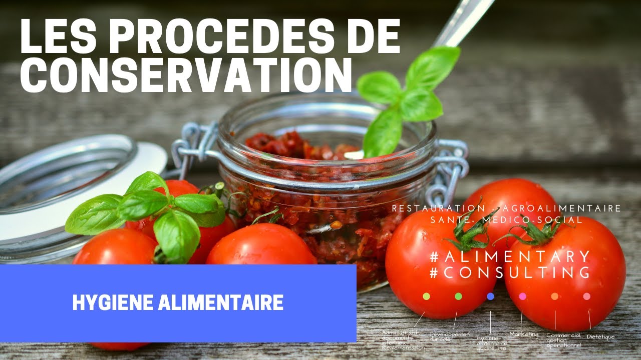 LES PROCEDES DE CONSERVATION