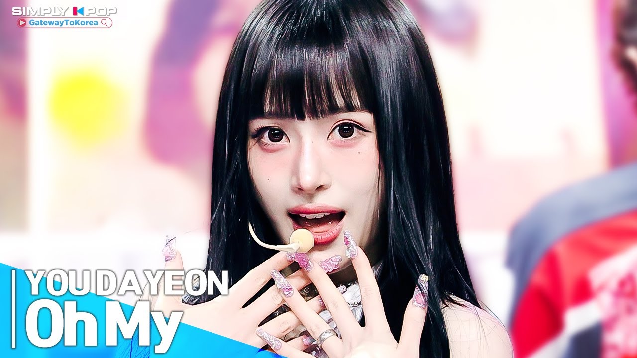 [Simply K-Pop GateWayToKorea] YOU DAYEON(유다연) - 'Oh My'