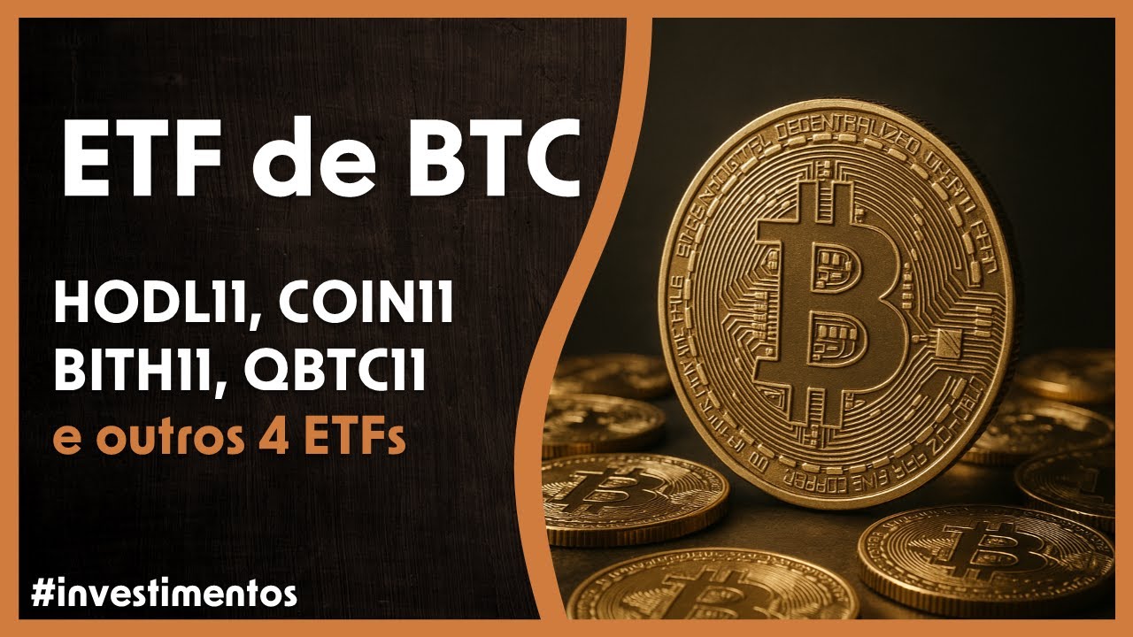 O melhor ETF de Bitcoin do Brasil: BITH11, QBTC11, COIN11, HODL11 e outros 4 ETFs