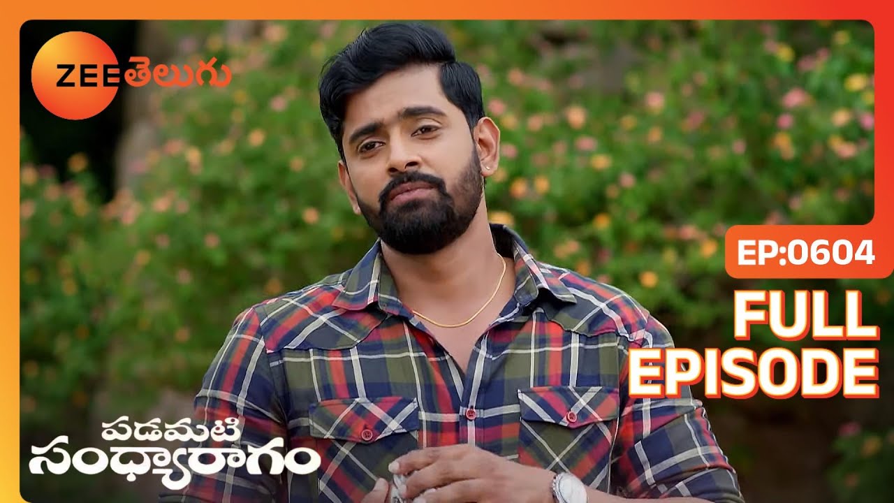 Chalapathy ఒప్పుకుంటాడు | Padamati Sandhyaragam | Full Ep. 604 | ZEE Telugu