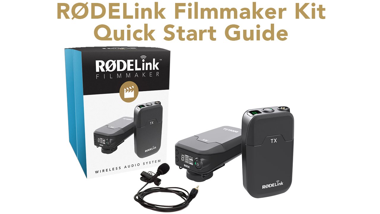 RØDELink Filmmaker Kit - Quick Start Guide