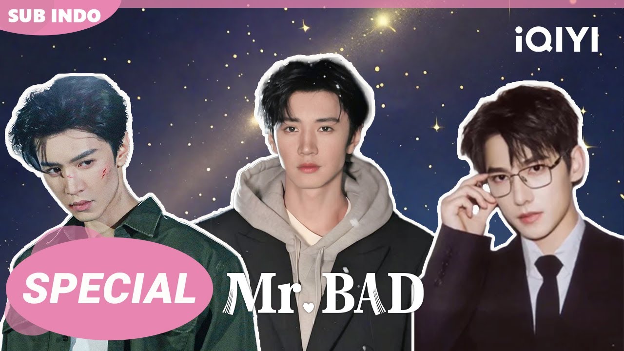 【Special】🌟😍Chen Zheyuan💖🔥 | Mr. BAD 01-24 | iQIYI Indonesia