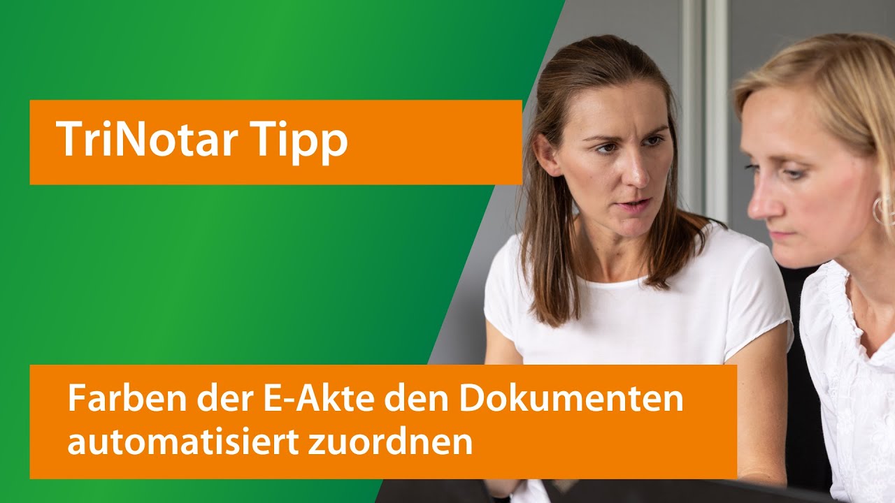 E-Akte TriNotar: Farben automatisiert der Dokumentenart zuordnen | TriNotar Tipp