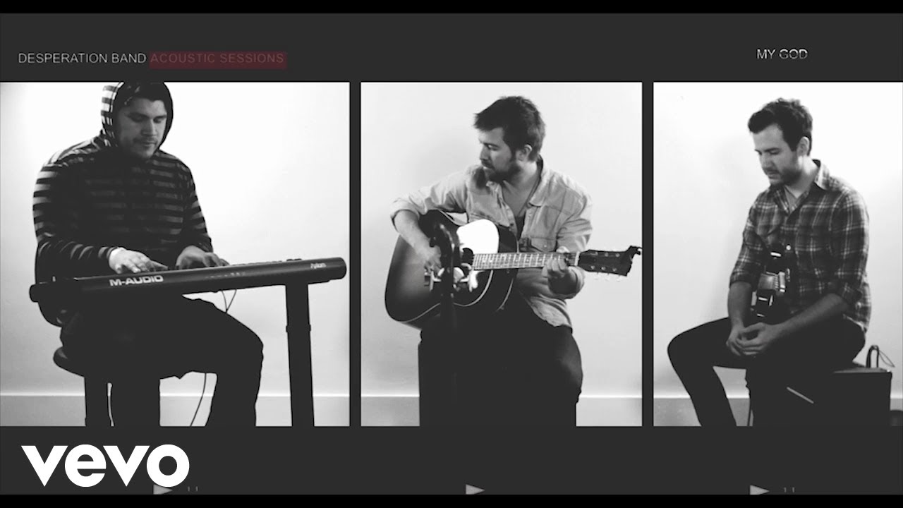 Desperation Band - My God (Live Acoustic Sessions)