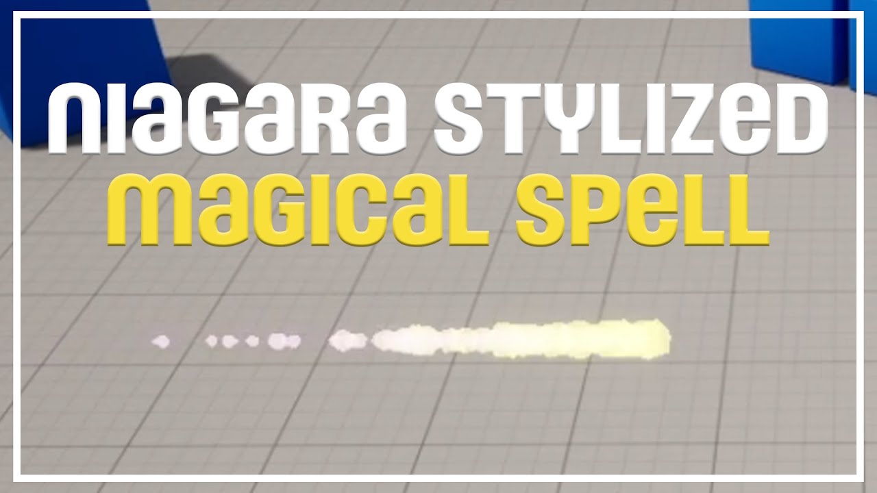 How to create a Stylized Magic Spell Niagara Effect in Unreal Engine