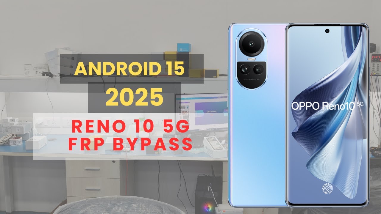 RENO 10 5G  ANDROID 15 FRP BYPASS | ONEPLUS | OPPO | REALME - ANDROID 15 FRP UNLOCK 2025