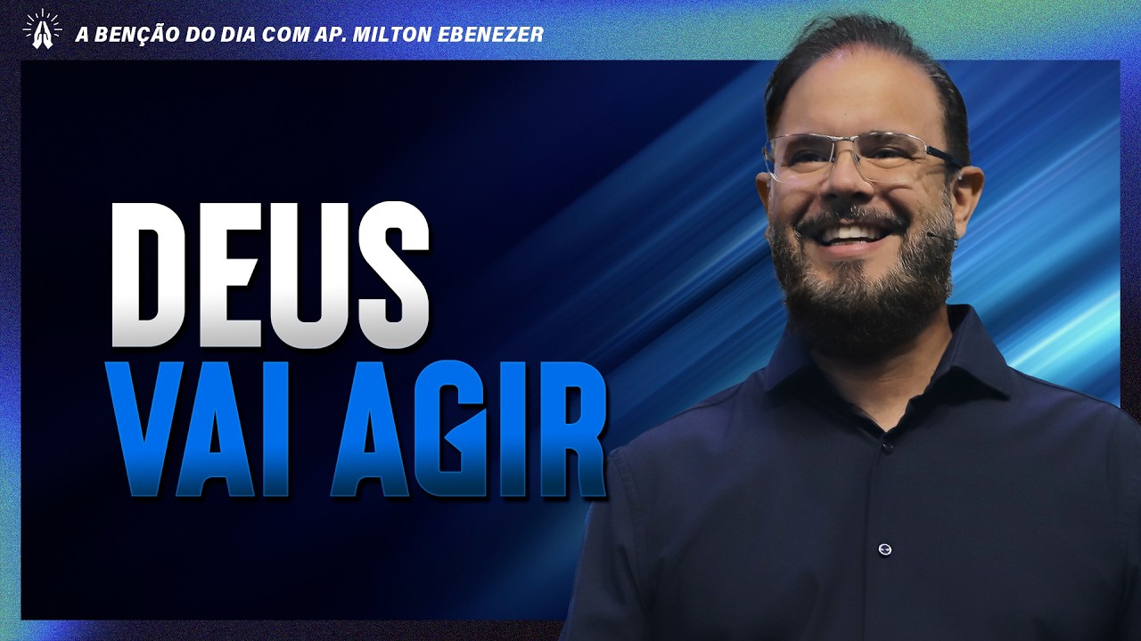 A BEN&Ccedil;&Atilde;O DO DIA COM AP. MILTON EBENEZER | 12/FEV/26