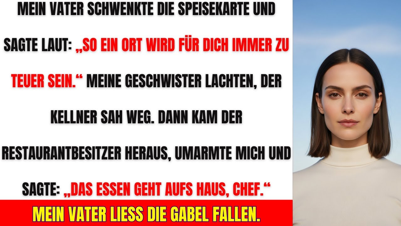 „Mein Vater verspottete mich im Restaurant – bis der Besitzer mich ‚Chefin‘ nannte“
