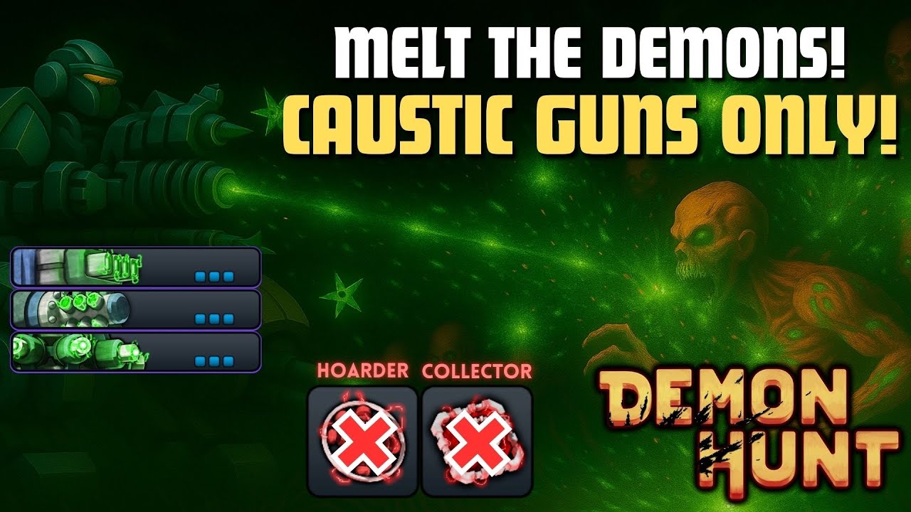 Demon Hunt - DEMONS CAN'T HANDLE THE ACID!