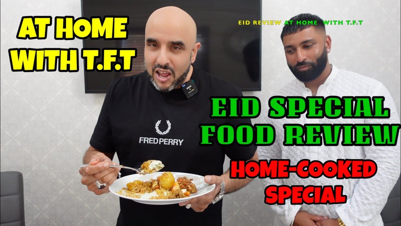 I FINALLY REVIEW MY WIFES COOKING | EID SPECIAL | AT HOME WITH THE FOOD TROLL | ONE-TAKE REVIEWS