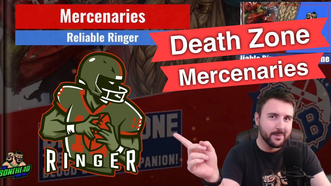 Death Zone Mercenaries: Reliable Ringer - Blood Bowl 2020 (Bonehead Podcast)