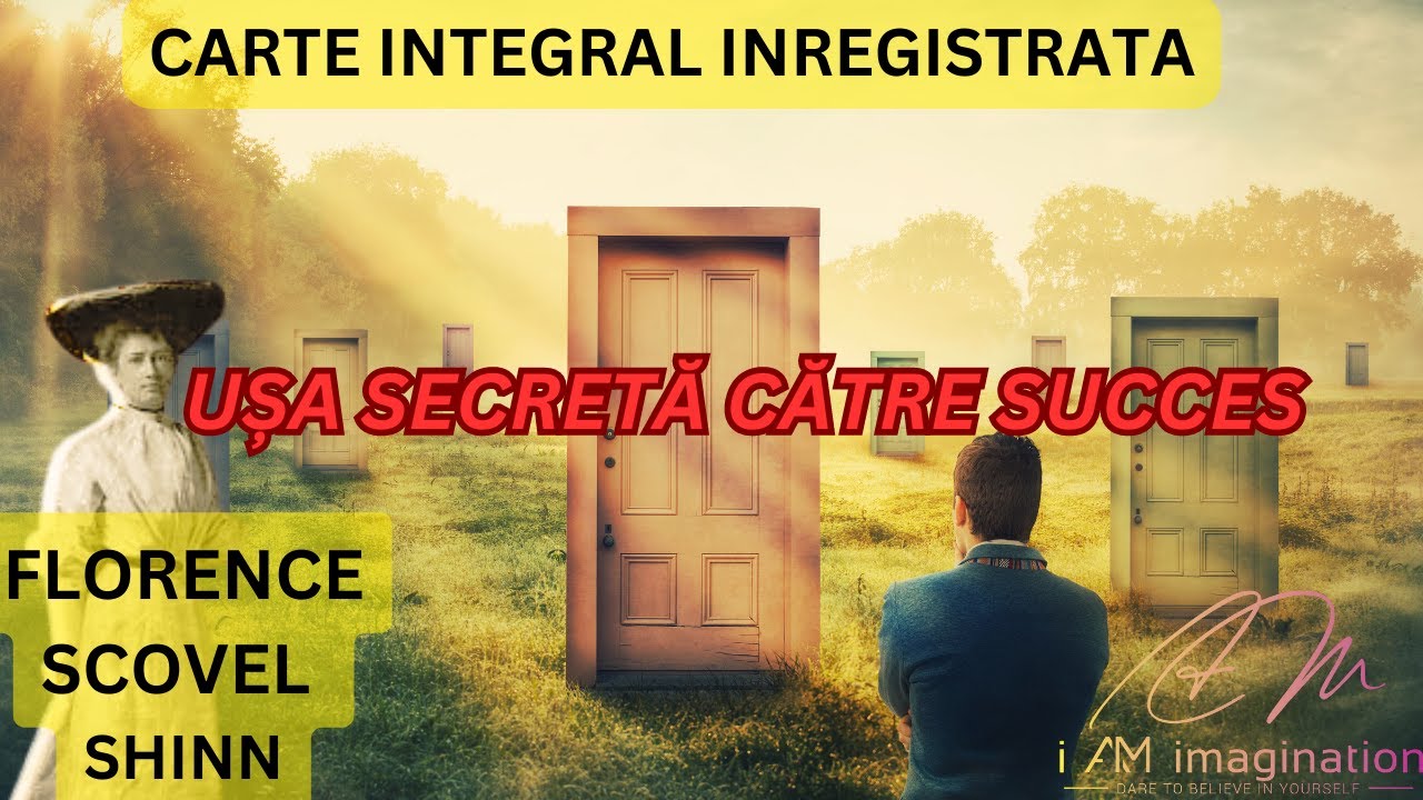 Florence Schovel Shinn: Usa secreta catre succes (întreaga carte audio)