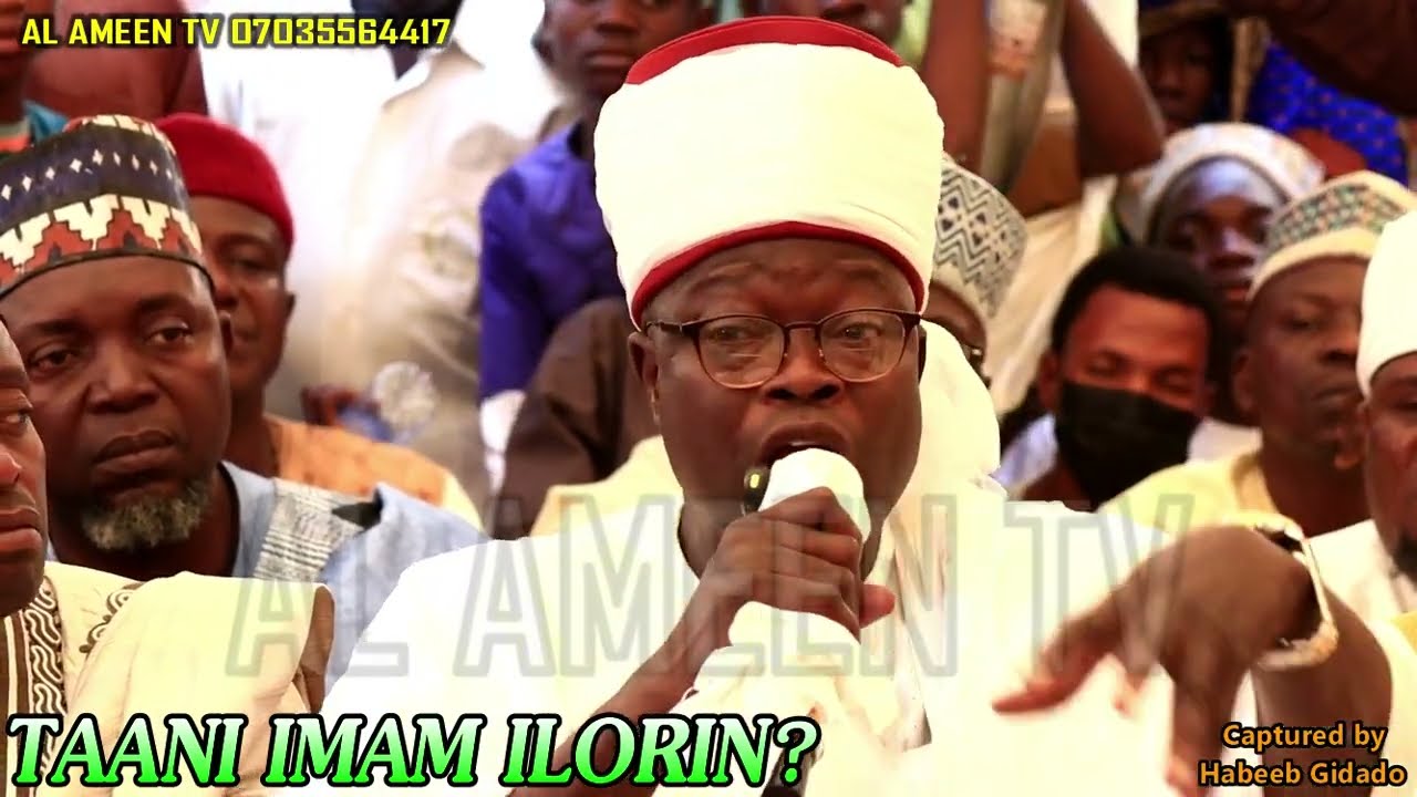 TAANI IMAM ILORIN? ( WHO IS IMAM ILORIN?) BY IMAM AGBA OFFA 