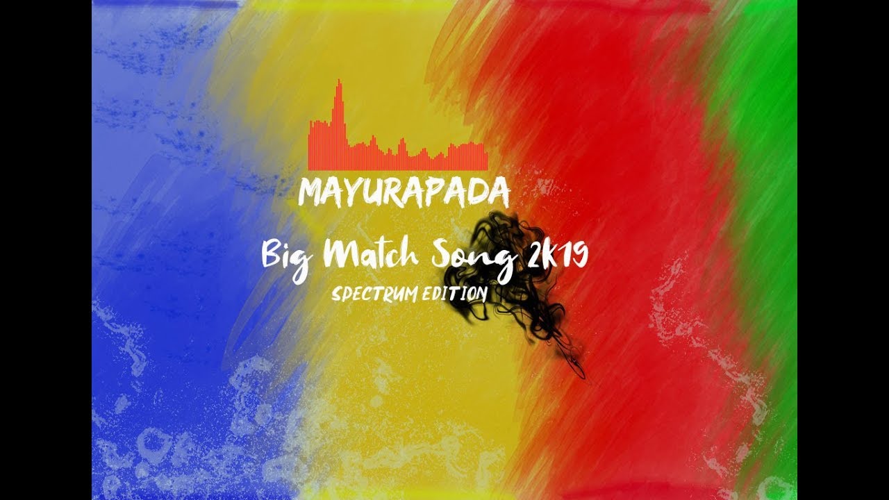 Mayurapada Big match Song 2K19
