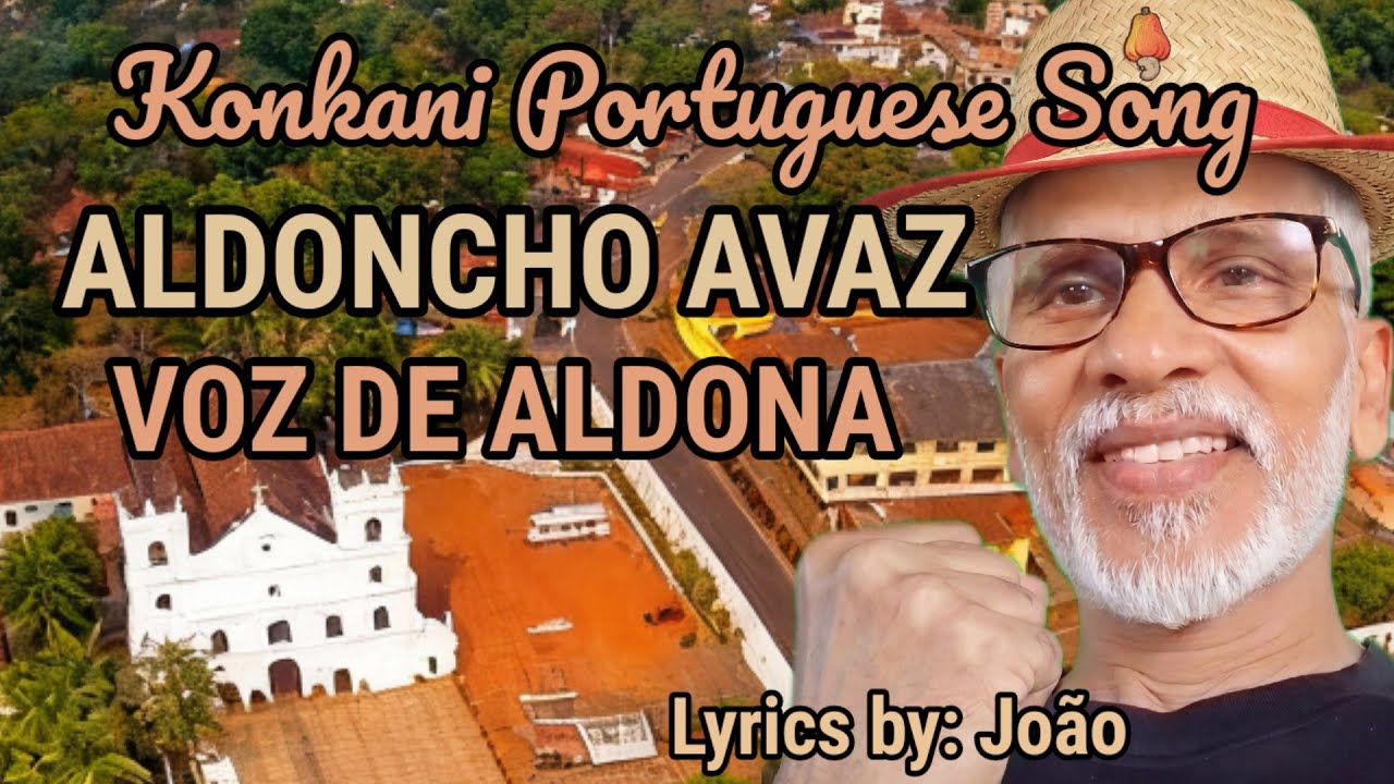 Aldoncho Avaz / Voz de Aldona / Konkani-Portuguese song / Lyrics by João 