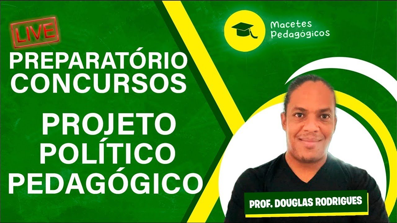 Projeto Político pedagógico - PPP - Questões Diversas - Preparatório Concursos - Live 124