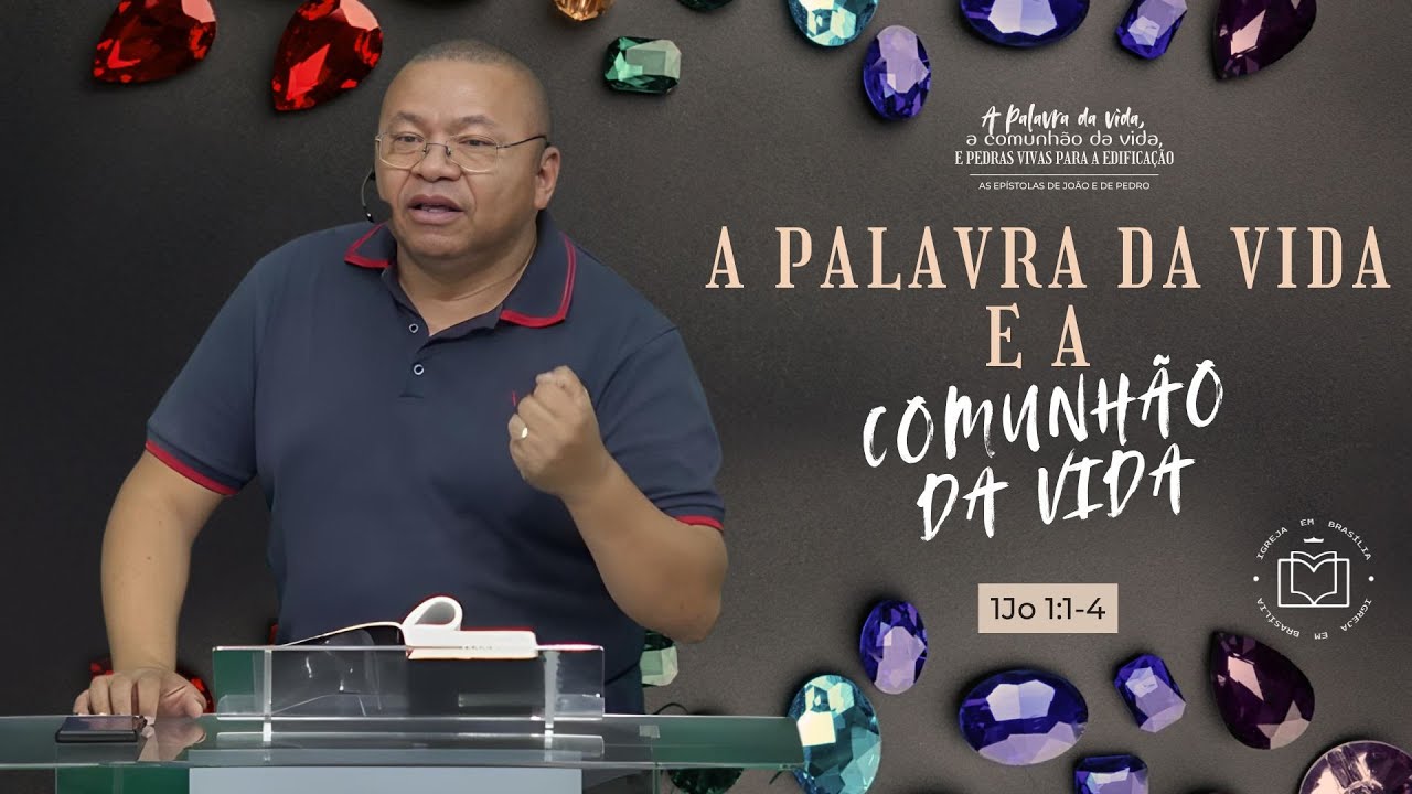 A PALAVRA DA VIDA E A COMUNHÃO DA VIDA - Evilasio Diniz