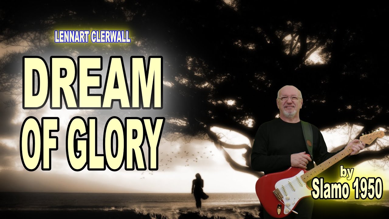 Lennart Clerwall - Dream of glory