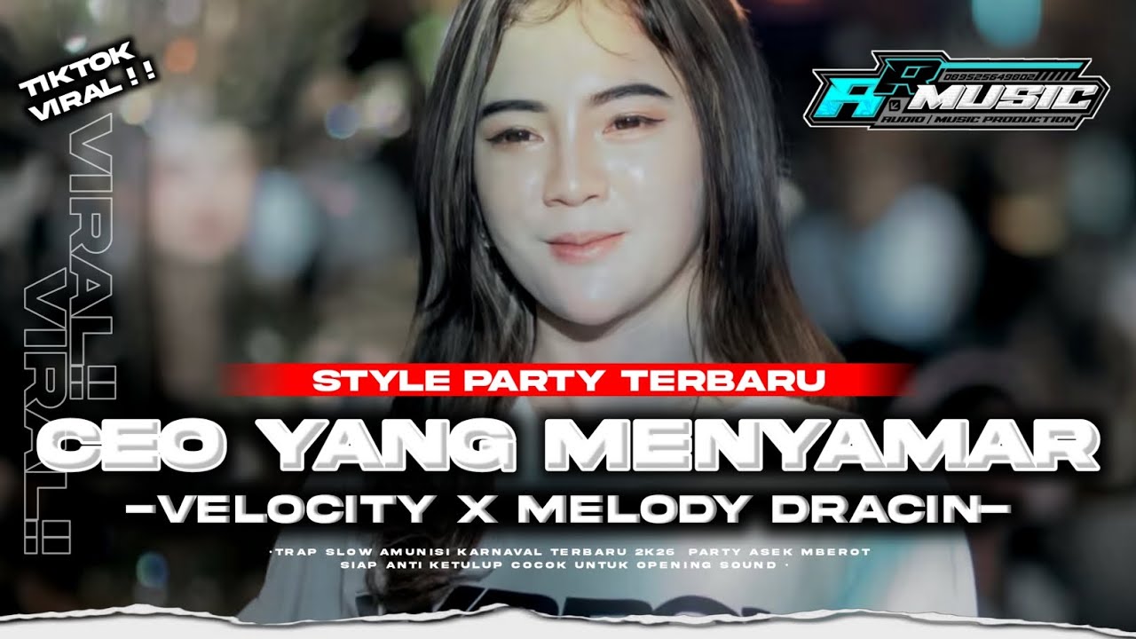 NEW‼️DJ PARTY CEO YANG MENYAMAR STYLE VELOCITY TERBARU (free flm)? || AR MUSIC 