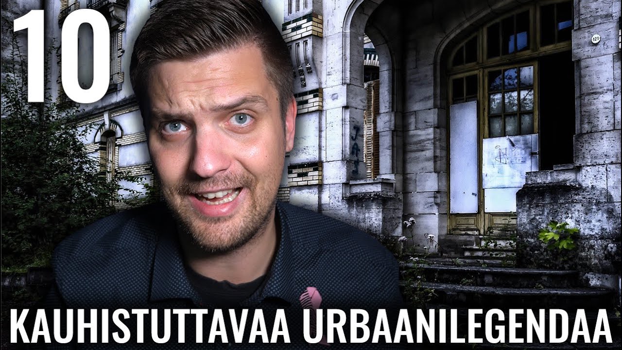 10 KAUHISTUTTAVAA URBAANILEGENDAA #3