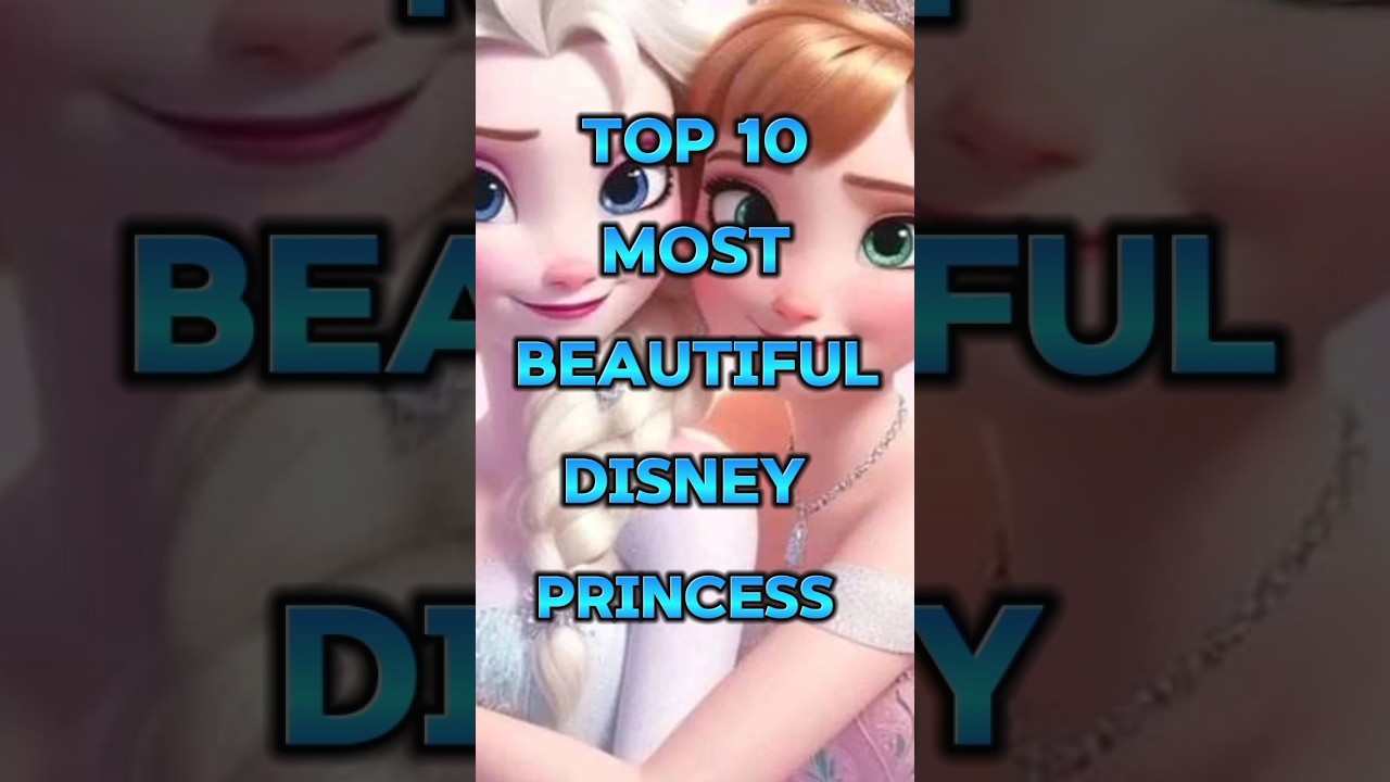 Top 10 most beautiful Disney Princess 🔥#top10 #shortsfeed #shorts #viralvideos #princess #youtube