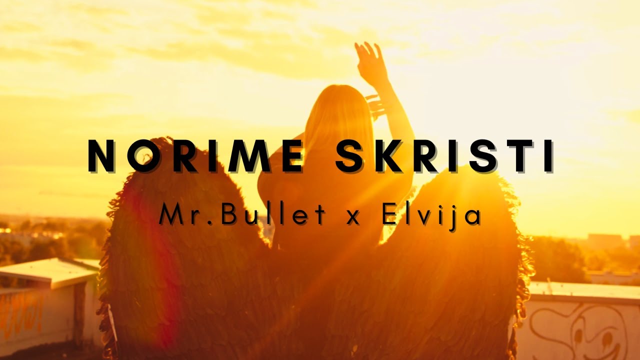 Mr.Bullet feat. Elvija – NORIME SKRISTI (Afrobeat / Dance / Rap 2024)