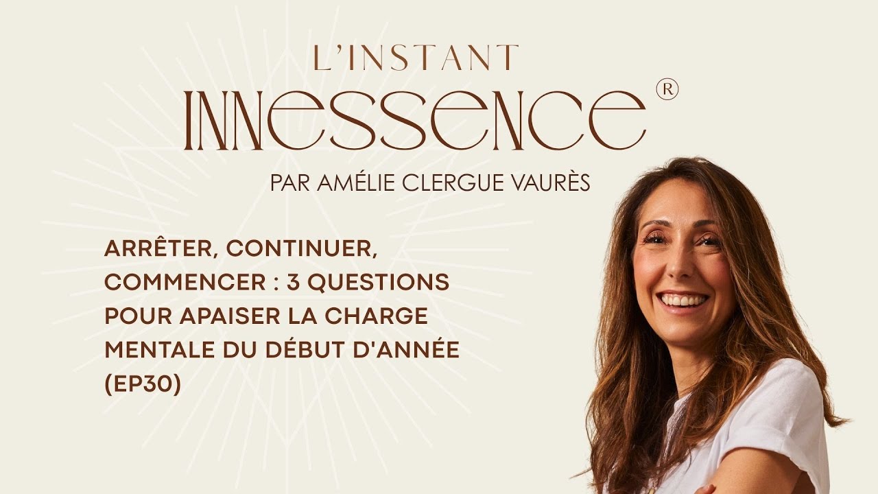 Arrêter, continuer, commencer : 3 questions pour apaiser la charge mentale du début d'année