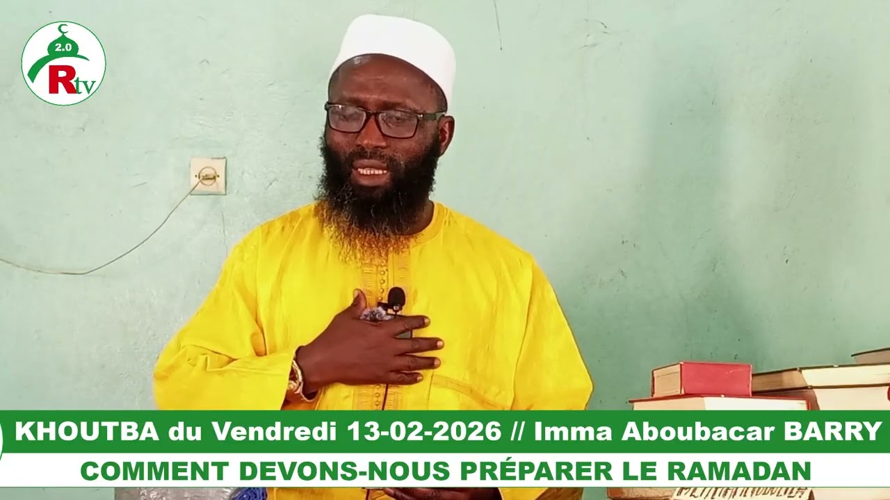 KHOUTBA du Vendredi 13-02-2026 // Imma Aboubacar BARRY