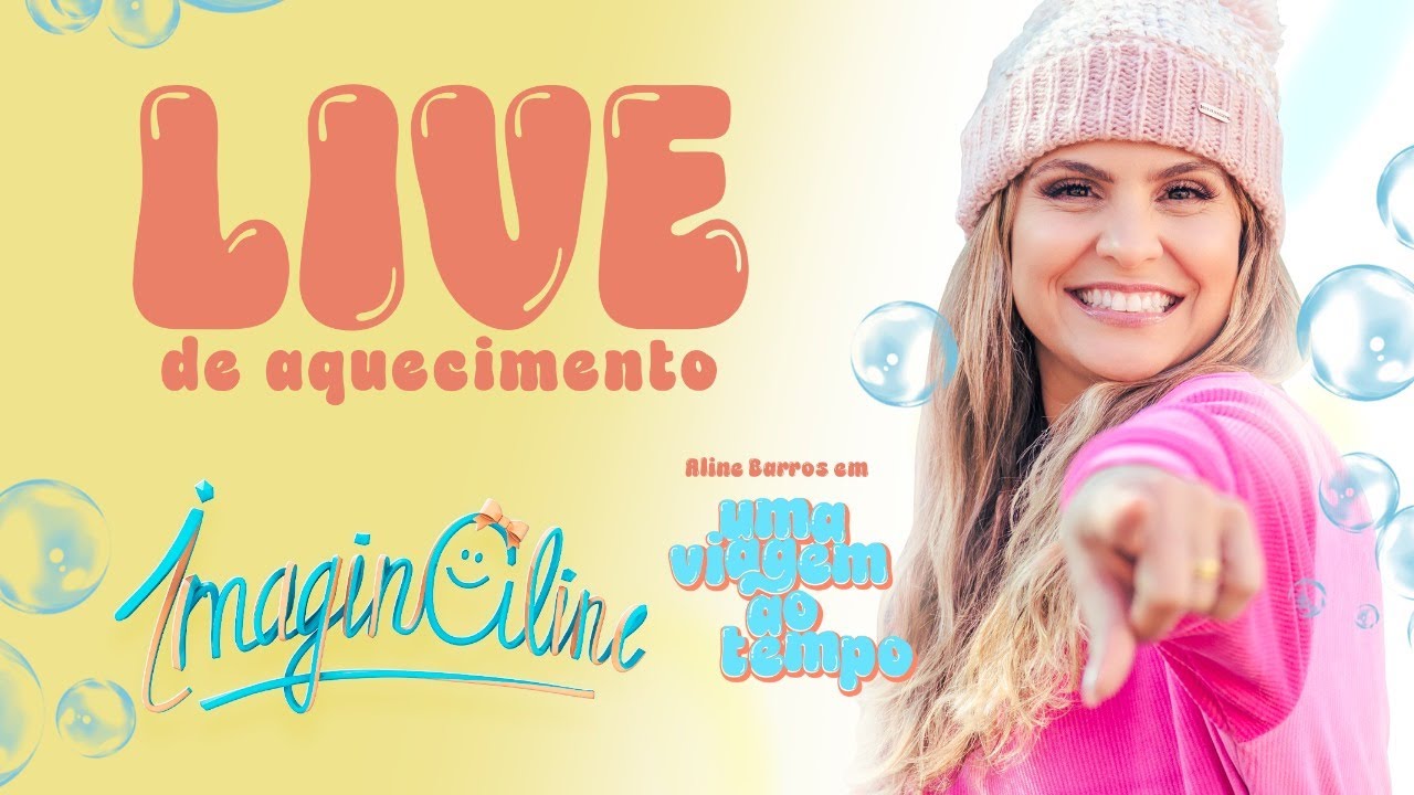 Aline Barros - Aquecimento ImaginAline