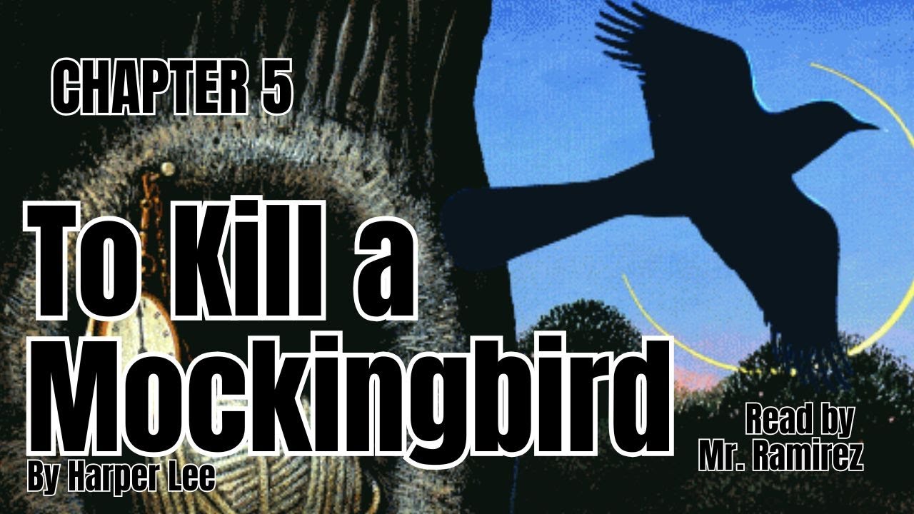 To Kill A Mockingbird Chapter 5 Read-Along