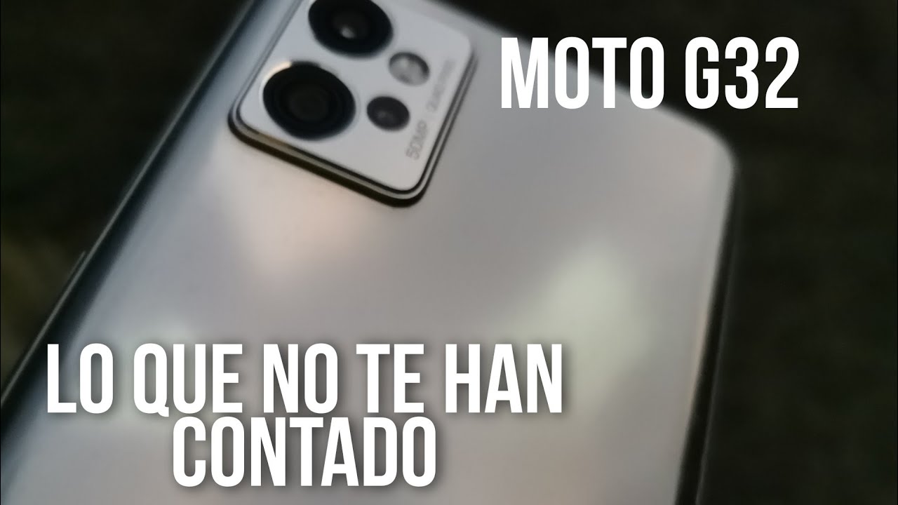 Moto G32 | Lo que no te han contado -  Tips
