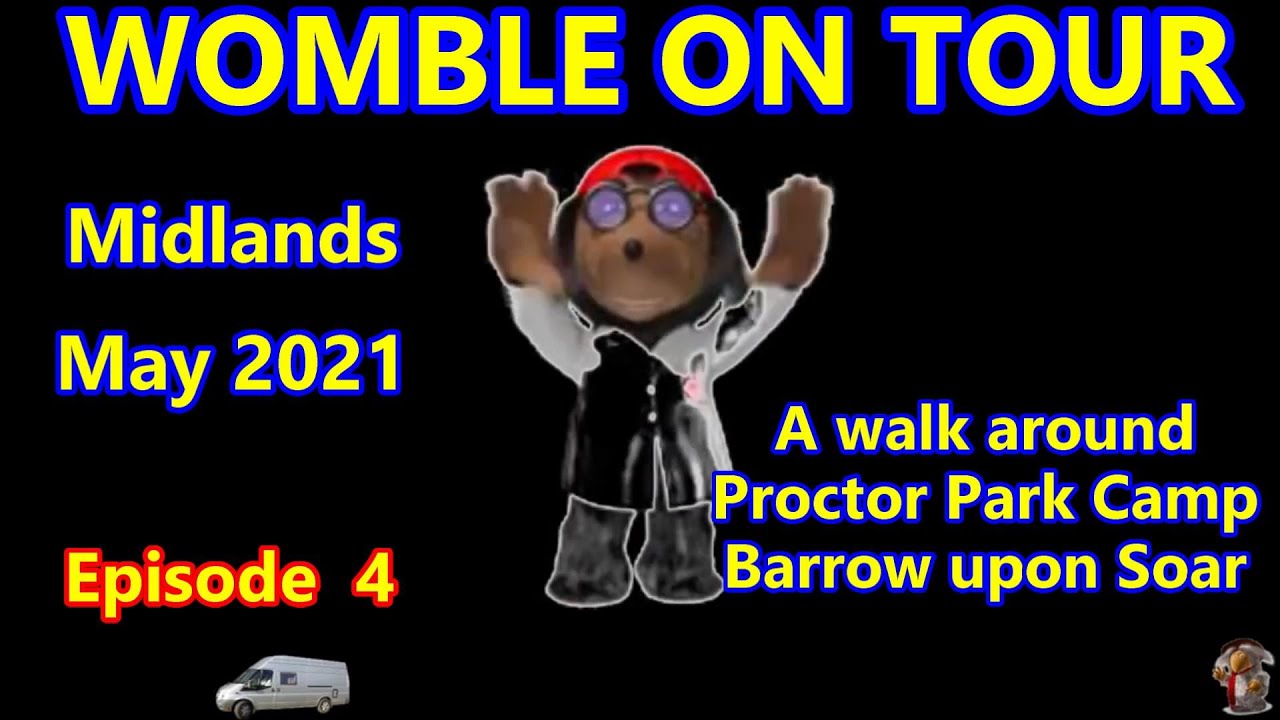 WOMBLE on Tour.. a look around the Proctor Park Camp site.