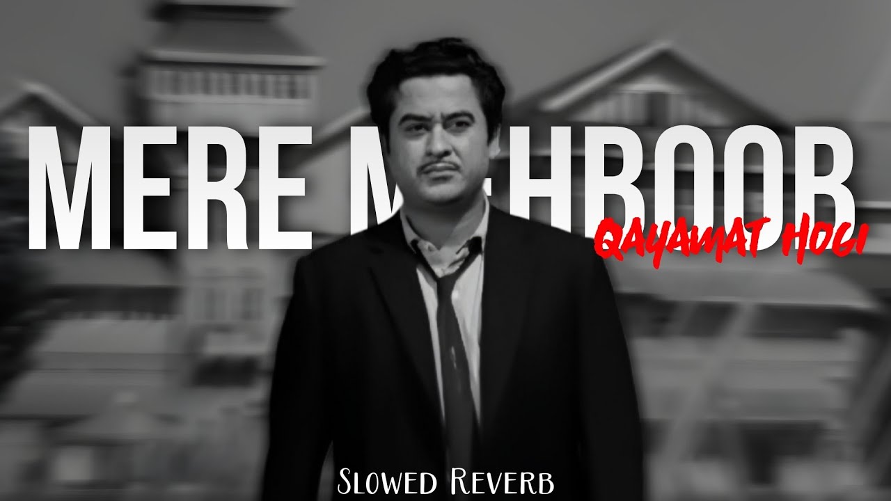Mere Mehboob Qayamat Hogi [ Slowed Reverb ] | Kishore Kumar | Old Viral Song Mere Mehboob💗