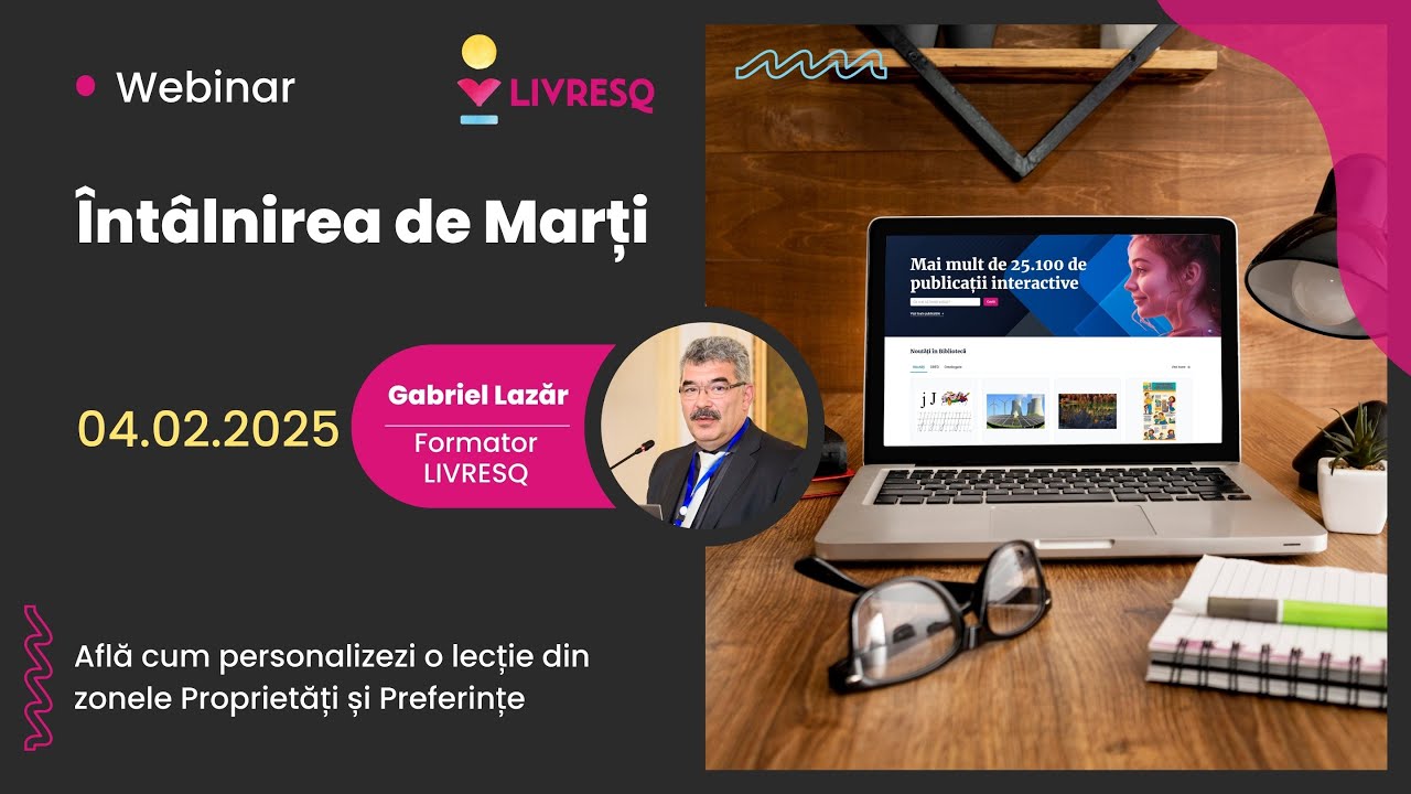 Întâlnirea de Marți - Află cum personalizezi o lecție din zonele Proprietăți și Preferințe