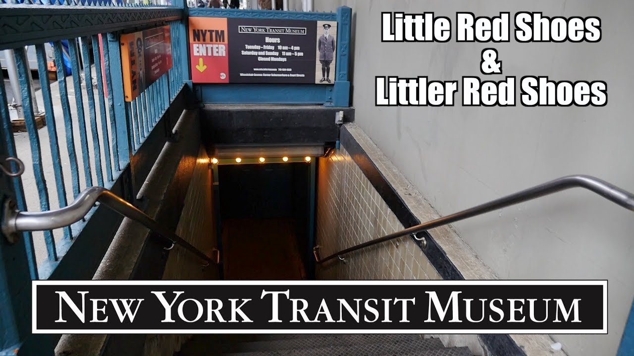 Transit Museum w: Little & Littler Red Shoes