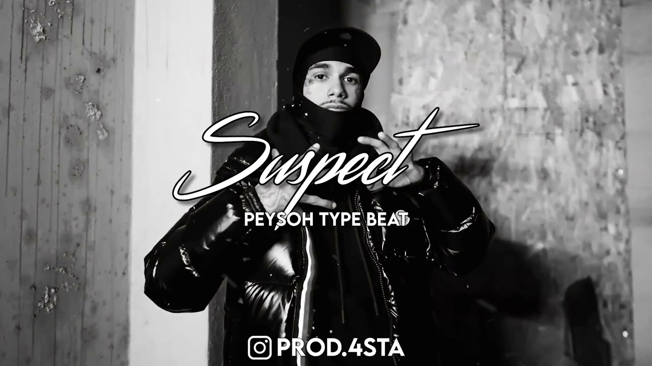 [FREE] Peysoh x Moneysign Suede Type Beat 'Suspect' (prod by. 4STA)