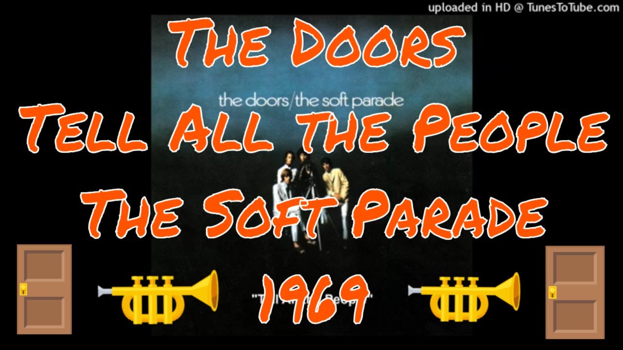 The Doors - Tell All the People - The Soft Parade - 1969