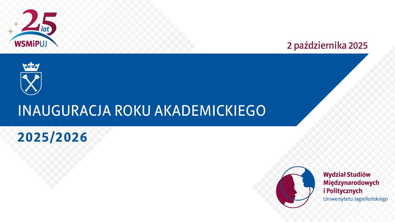 Inauguracja roku akademickiego 2025/2026 na Wydziale Studiów Międzynarodowych i Politycznych UJ