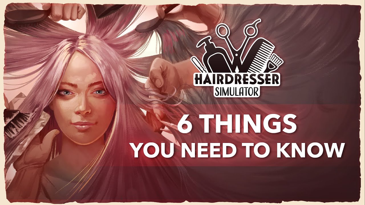Hairdresser Simulator &ndash; 6 things you need to know before the release!