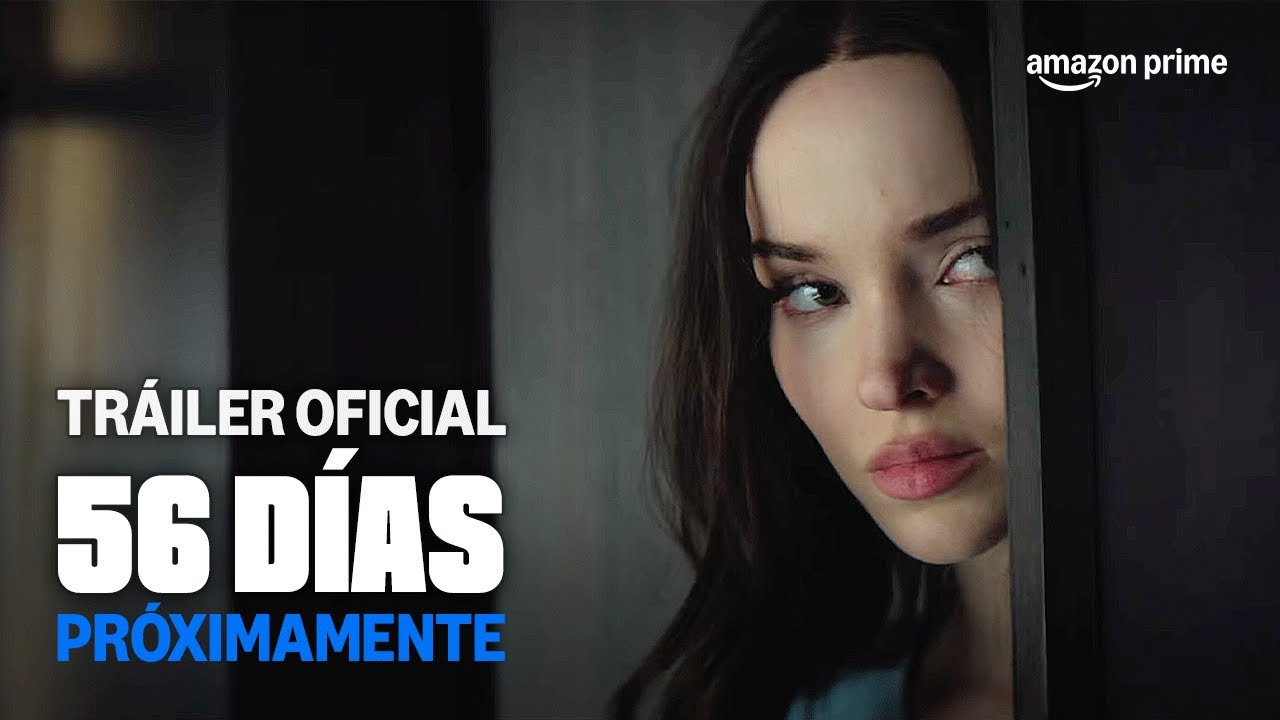 56 Días - Trailer Oficial | Prime Video