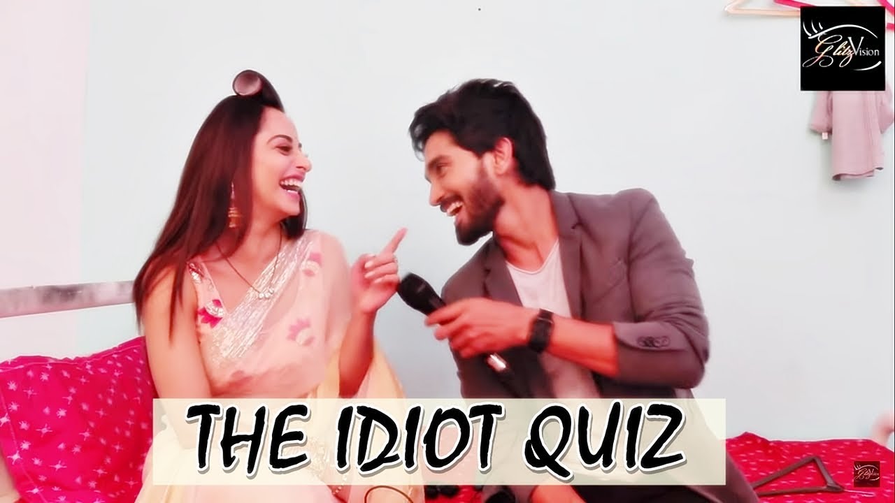 Idiotz Quiz with Harsh Rajput & Niyati Fatnani | Nazar | EXCLUSIVE