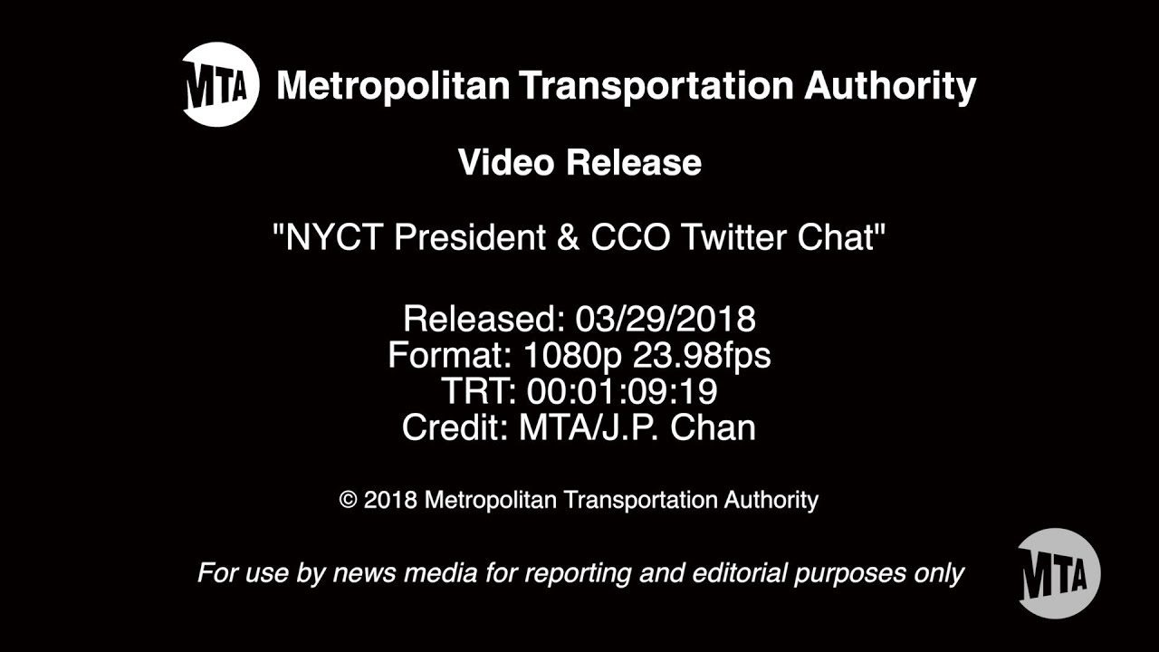MTA Video Release: NYCT President & CCO Twitter Chat - 3/29/2018