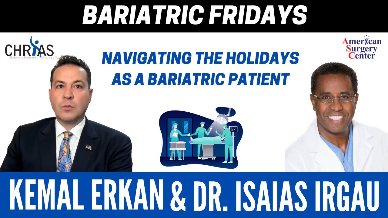 Bariatric Surgery: Navigating the Holidays as a Bariatric Patient - Bariatric Friday: