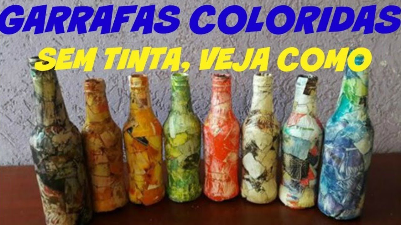 GARRAFAS COLORIDAS SEM TINTAS VEJA COMO. passo a passo